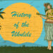 Ukulele Geschichte Ukulele Hawaii